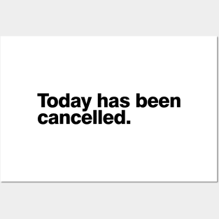 Today has been cancelled Posters and Art